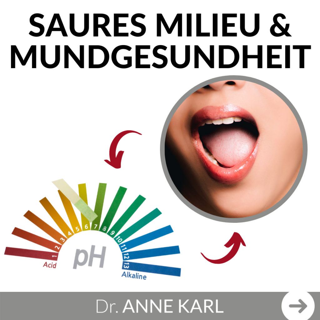 Saures Milieu und Mundgesundheit 